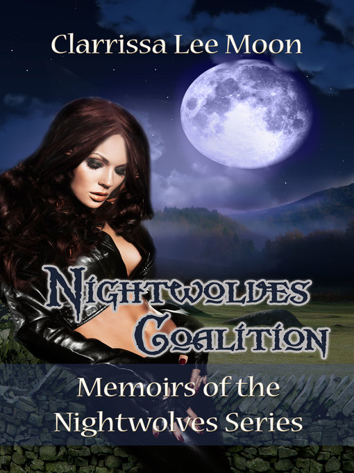 Title details for Nightwolves Coalition by Clarrissa Lee Moon - Available